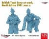 MIRAGE 350013 1:35 British Tank Crew at work, North Africa 1941 (Part II)